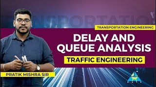 Delay and Queue Analysis | Traffic Engineering | Transportation Engineering