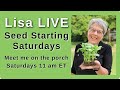 Seed Starting Saturdays LIVE with Lisa Z!