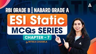 RBI Grade B | NABARD Grade A | ESI Static | MCQ Series | Chapter 7 | Ritika Chawla 📚