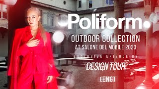 iSaloni 2023. POLIFORM. Outdoor collection. Episode #201 ENG