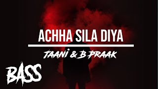 Achha Sila Diya | Bass Boosted | B Praak | Bbs Official
