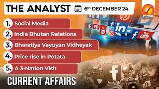 Current Affairs Today: The Analyst 6 December 2024 | Newspaper Analysis | Vajiram And Ravi