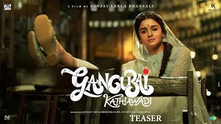 Gangubai Kathiawadi | Official Teaser | Sanjay Leela Bhansali, Alia Bhatt | Latest Hindi Movie