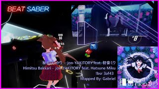 【Beat Saber】秘密ばっかり - jon-YAKITORY feat. 初音ミク / Himitsu Bakkari -  jon-YAKITORY feat. Hatsune Miku