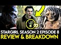 Stargirl Season 2 Episode 8 Breakdown - Ending Explained, Things Missed & Theories