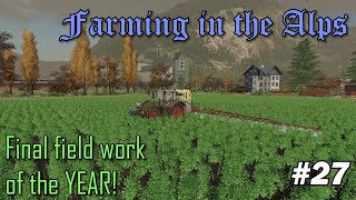 FS19 - Farming in the Alps EP27 Lets Play - Final field work of the YEAR