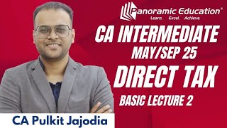 CA Inter Income Tax | Intro to Taxation | Basic Concepts | May 25/Sep 25 | L2 |CA Pulkit Jajodia