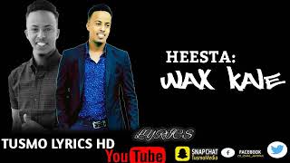 MAXAMED BIIBSHE WAX KALE 2019 _||NEW SONG||OFFICIAL LYRICS