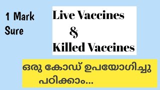 Live Vaccines and Killed Vaccines/Study with a Code/Kerala Psc Para medical/Nursing Exams/Nurse