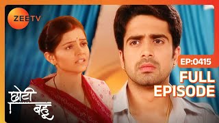 Chhoti Bahu | Ep.415 | Kanika क्यों है इतनी worried? | Full Episode | ZEE TV