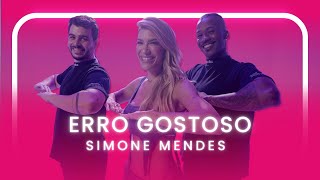 ERRO GOSTOSO - SIMONE MENDES | Coreografia - Lore Improta