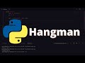[33] How to Build Hangman Game in Python | Python Project #3