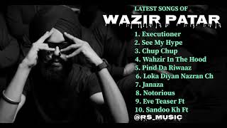 Wazir Patar New all songs 2024 || Latest panjabi songs 2024 || Wazir Patar Audio jukebox 2024.