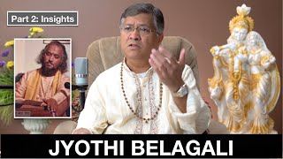 Jyothi Belagali - Part 2: Insights