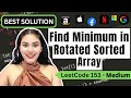 Find Minimum in Rotated Sorted Array - LeetCode 153 - Python (Iterative and Recursive!)
