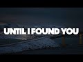 Stephen Sanchez - Until I Found You (Lyrics)