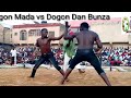 Shagon Mada vs Dogon Dan Bunza An ciyu Anyi mugun Dambe