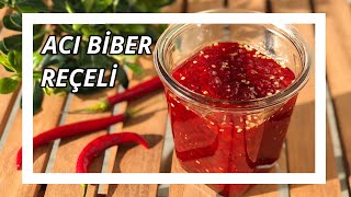 Acı Biber Reçeli Tarifi