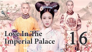 Love In The Imperial Palace 16（Li Shaminzi,Liao Yanlong,Zheng Xiaodong）