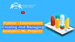 Creating and Managing Analytics | Henry Harvin Business Analytics With Python Tutorial For Beginners