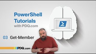 Get-Member| 03 | PowerShell Tutorials with PDQ.com