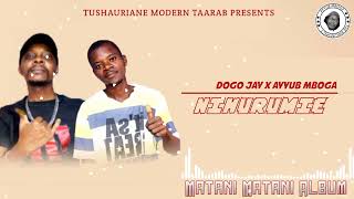 DOGO JAY X AYUB MBOGA - NIHURUMIE (OFFICIAL AUDIO)