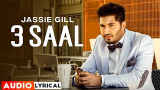 3 Saal (Audio Lyrical) | Jassi Gill | Happy Raikoti | Latest Punjabi Songs 2023 | Speed Records