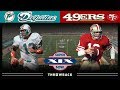 Quarterback Legends Collide! (49ers vs. Dolphins Super Bowl 19)
