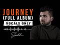Siedd - Journey (Full Album) |  Vocals Only Nasheeds