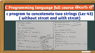 concatenate two strings without strcat and with strcat in c