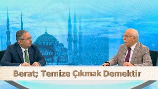 Berat; Temize Çıkmak Demektir - Osman Ünlü ile Huzura Doğru | 13 Şubat 2025