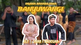 DRAMA BAHASA JAWA || ASAL USUL BANYUWANGI || XI.7 SMAN 1 BADEGAN