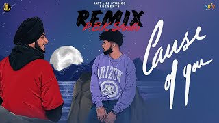 Cause Of You Remix | Zehr Vibe | Avvy Sra X P.B.K Studio