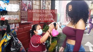 Martha ♥ Pangol & Nathalia, Market Limpia (Feria Libre Cuenca), Spiritual Cleansing, Massage, ASMR