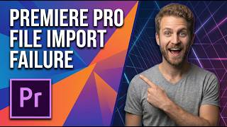 How To Fix Premiere Pro File Import Failure [Easy Troubleshooting Guide]