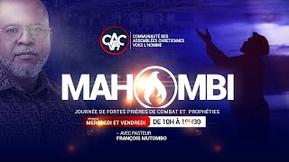 MAHOMBI, PRIÈRE NON-STOP ET PROPHETIE AVEC LE PAST.FRANÇOIS MUTOMBO VH/ MERCREDI 11 DECEMBRE 2024