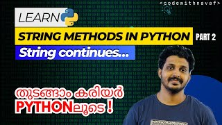 EP 12: String Method Continues |String in Python | Basics of Python|Learn Python #malayalam #kerala