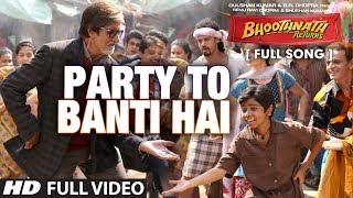 Party to Banti Hai Full Video Song | Bhootnath Returns | Amitabh Bachchan | Meet Brothers Anjjan