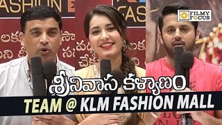 Srinivasa Kalyanam Movie Team @KLM Fashion Mall || Nithin, Dil Raju, Rashi Khanna, Nanditha Swetha