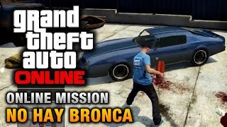 GTA Online - Mission - No Hay Bronca [Hard Difficulty]