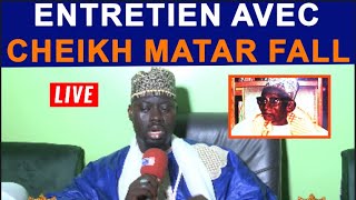 ENTRETIEN EXCLUSIF AVEC CHEIKH MATAR FALL THEME KAN MOY MAME IBRA FALL