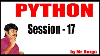 Python Tutorials | Session - 17 | 18-02-2021 | 6 PM | by Durga Sir