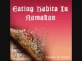 Eating Habits in Ramadan - Shaykh Kamal el Mekki part 1