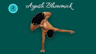 Ayush Bhowmick | Advanced Postures | #yogapractice #dreamsneverdie