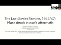 the last soviet famine 1946 47 mass death across ukraine moldova and russia