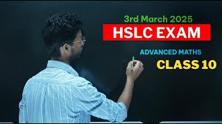 HSLC EXAM Advanced Maths 3rd March 2025 | Advanced Mathematics CLASS 10 | MATHS ASSAM DIPANKAR SIR