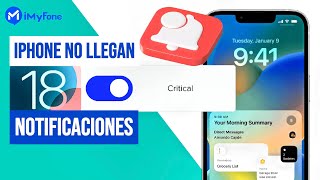 ¿Por qué no me llegan las notificaciones en iPhone después de iOS 18? |Descubre cómo solucionarlo