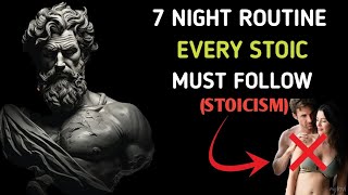 7 Night Routine Every Stoic Must Follow | Stoicism