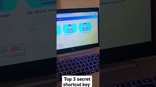 Top 3 secret shortcut key