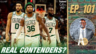 Are the Celtics Looking Like a Real Contender? | A List Podcast